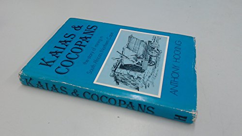 Beispielbild fr Kaias & cocopans: The story of mining in South Africas Northern Cape zum Verkauf von WorldofBooks