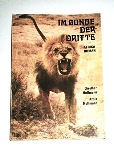 Beispielbild fr Im Bunde der Dritte. [Afrika] Roman. zum Verkauf von Steamhead Records & Books