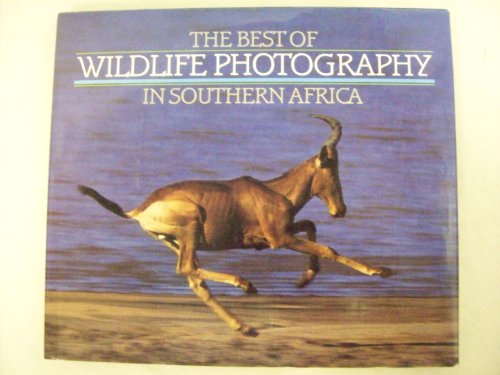 Stock image for The Best of Wildlife Photography in Southern Africa for sale by Once Upon A Time Books