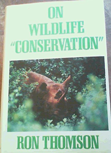 On Wildlife "Conservation"