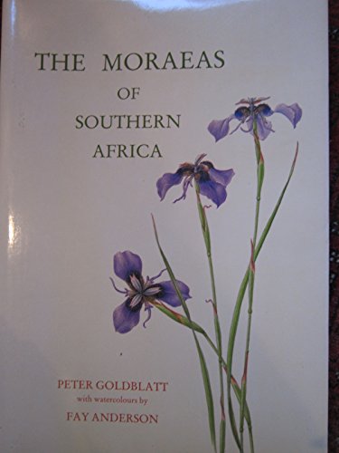 Beispielbild fr THE MORAEAS OF SOUTHERN AFRICA: A SYSTEMATIC MONOGRAPH OF THE GENUS IN SOUTH AFRICA, LESOTHO, SWAZILAND, TRANSKEI, BOTSWANA, NAMIBIA, AND ZIMBABWE. (SIGNED) zum Verkauf von Burwood Books