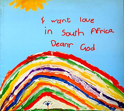 Beispielbild fr I Want Love In South Africa, Dear God zum Verkauf von Chapter 1