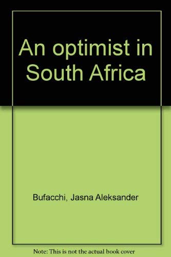Beispielbild fr An Optimist in South Africa zum Verkauf von Chapter 1