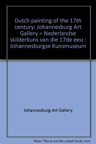 9780620126489: dutch_painting_of_the_17th_century-johannesburg_art_gallery_nederlandse
