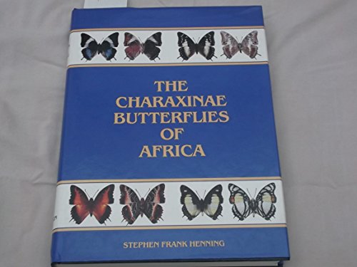 9780620128117: The Charaxinae Butterflies of Africa