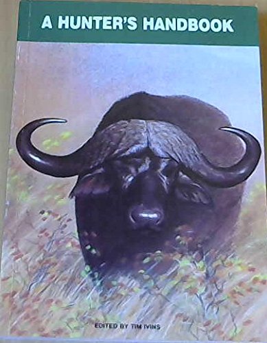 9780620132183: A Hunter's Handbook