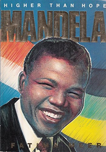 Beispielbild fr Higher than hope: Mandela : the biography of Nelson Mandela zum Verkauf von ThriftBooks-Atlanta