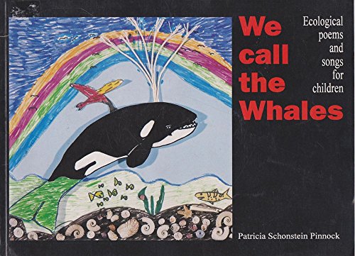 Stock image for We call the whales: Ecological poems and songs for children for sale by SecondSale