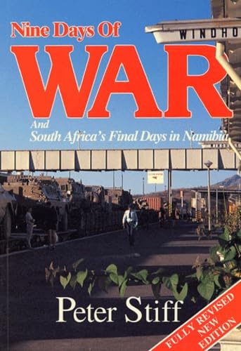 Nine Days of War and South Africa's Final Days in Namibia