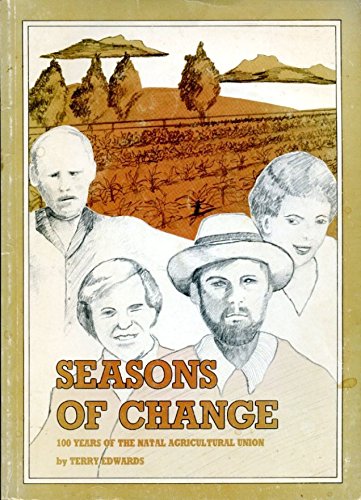 Beispielbild fr Seasons of change: 100 years of the Natal Agricultural Union zum Verkauf von Chapter 1