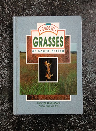 Beispielbild fr Guide to Grasses of South Africa zum Verkauf von Antiquariaat Schot