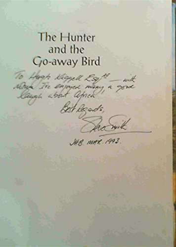 9780620171823: The hunter and the go-away bird: Ramblings of an African hunter