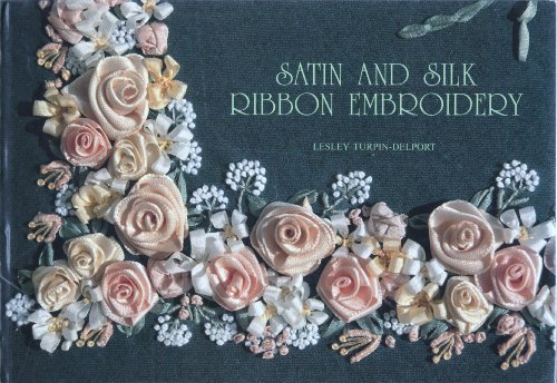 Beispielbild fr Satin and Silk Ribbon Embroidery zum Verkauf von AwesomeBooks