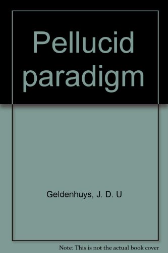 Pellucid paradigm (9780620180689) by Geldenhuys, J. D. U