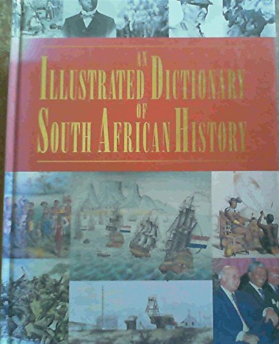 Stock image for An illustrated dictionary of South African history for sale by WorldofBooks
