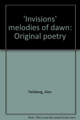 Invisions Melodies of Dawn: Original Poetry