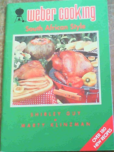 9780620185325: Weber Cooking South African Style