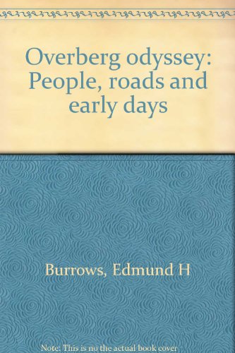 Imagen de archivo de Overberg odyssey : People, roads and early days a la venta por Simply Read Books