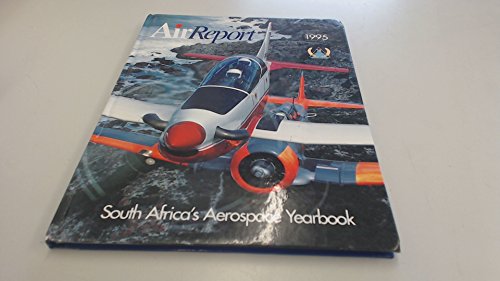 Beispielbild fr AirReport 1995 : South Africa's Aerospace Yearbook zum Verkauf von Chapter 1