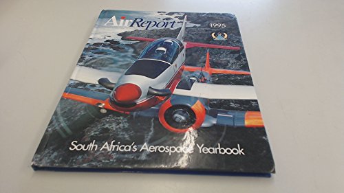 Air Report 1995: South Africa's Aerospace Yearbook