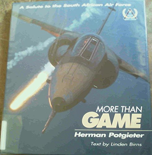 Beispielbild fr More than Game: A Salute to the South African Air Force zum Verkauf von Chapter 1