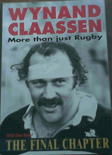 Beispielbild fr More Than Just Rugby - The Final Chapter zum Verkauf von Matheson Sports International Limited