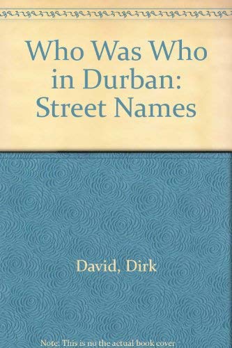 Who Was Who in Durban Street Names