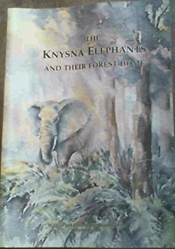 Beispielbild fr The Knysna elephants and their forest home zum Verkauf von Books From California