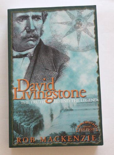 Imagen de archivo de David Livingstone: The Truth Behind the Legend a la venta por WorldofBooks