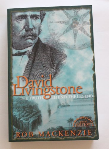 9780620208321: David Livingstone: The Truth Behind the Legend