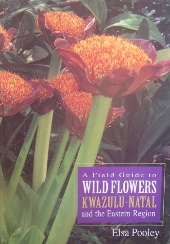 Imagen de archivo de A field guide to wild flowers of Kwa-Zulu Natal and the Easter Region a la venta por Revaluation Books