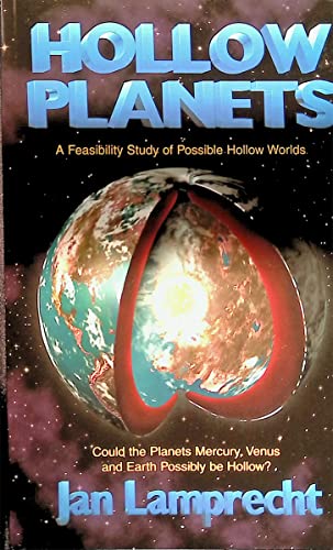 9780620219631: Hollow Planets: A Feasibility Study of Possible Hollow Worlds - Could the Planets Mercury, Venus and Earth Possibly be Hollow?