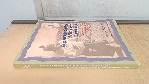 9780620221535: Apartheid's violent legacy: A report on trauma in the Western Cape