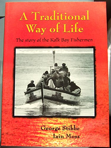 9780620227063: A Traditional Way of Life the Story of the Kalk Bay Fishermen