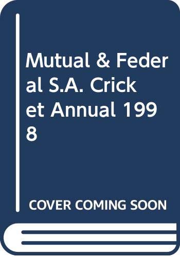 Stock image for Mutual &amp; Federal South African Cricket Annual 1998 for sale by Chapter 1