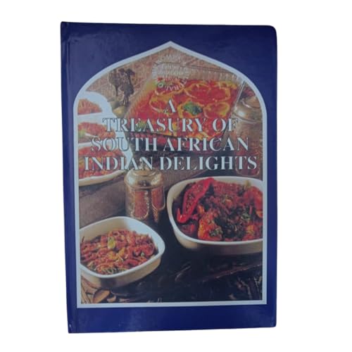 Stock image for A TREASURY OF SOUTH AFRICAN INDIAN DELIGHTS for sale by WorldofBooks