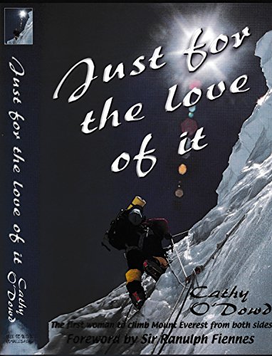 9780620247825: Just for the Love of it: The First Woman to Climb Mount Everest from Both Sides