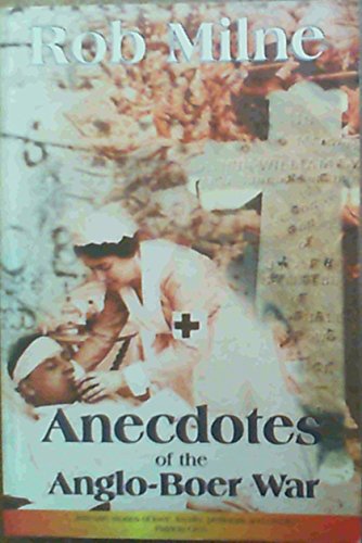 9780620254397: Anecdotes of the Anglo-Boer War