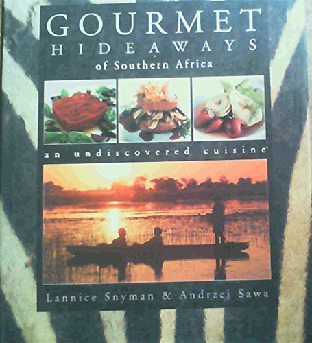 Stock image for Gourmet Hideaways of Southern Africa for sale by WorldofBooks