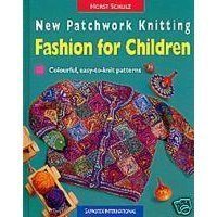 Stock image for New Patchwork Knitting Fashion for Children for sale by Better World Books