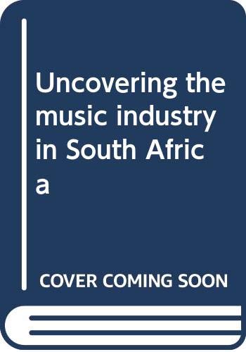 Uncovering the music industry in South Africa (9780620278607) by Gordon, Mark