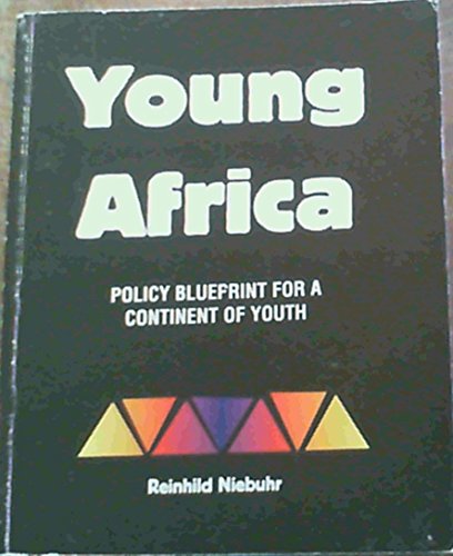 Beispielbild fr Young Africa - Policy Blueprint For A Continent of Youth zum Verkauf von medimops