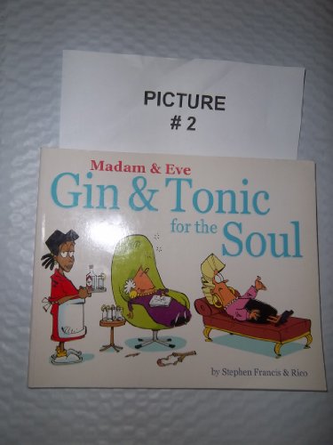9780620300001: Gin and Tonic for the Soul (Madam & Eve S.)