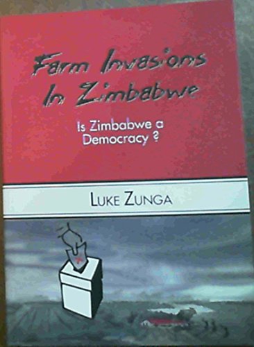 Farm Invasions in Zimbabwe: Is Zimbabwe a Democracy