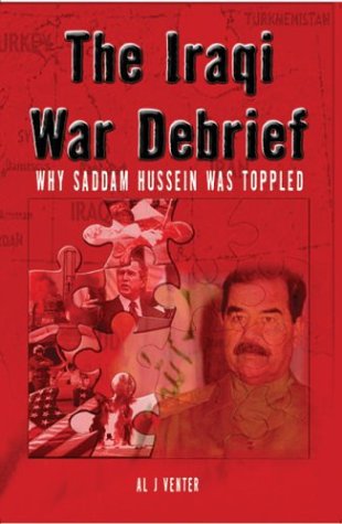 Imagen de archivo de The Iraqi War Debrief: Why Saddam Hussein Was Toppled a la venta por Wonder Book