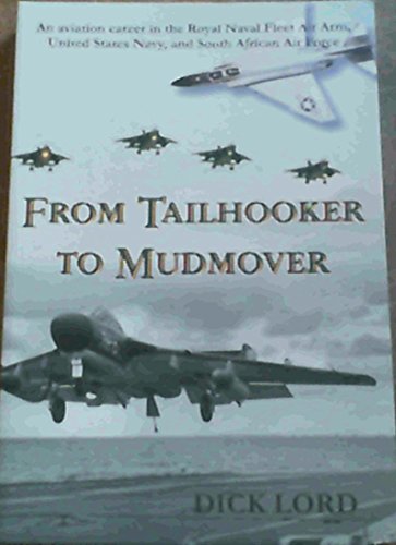 Imagen de archivo de From Tailhooker to Mud Mover a la venta por GF Books, Inc.