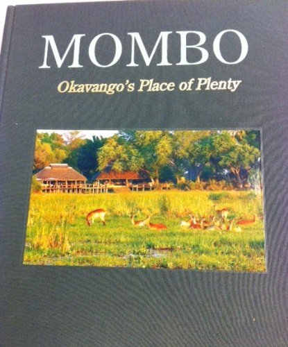 Imagen de archivo de Mombo: Okavango's Place of Plenty a la venta por GoldenWavesOfBooks