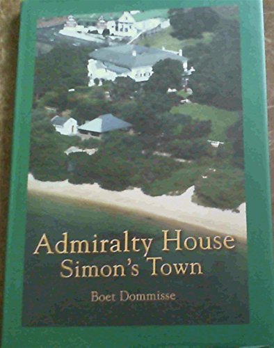 Imagen de archivo de Admiralty House Simons Town a la venta por Green Street Books