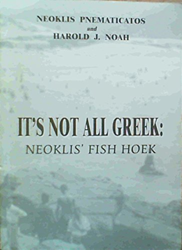 Beispielbild fr It's Not All Greek: Neoklis' Fish Hoek zum Verkauf von Chapter 1