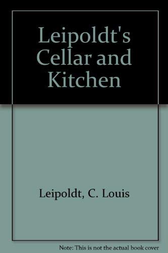 Imagen de archivo de Leipoldt's Cellar and Kitchen a la venta por AwesomeBooks
